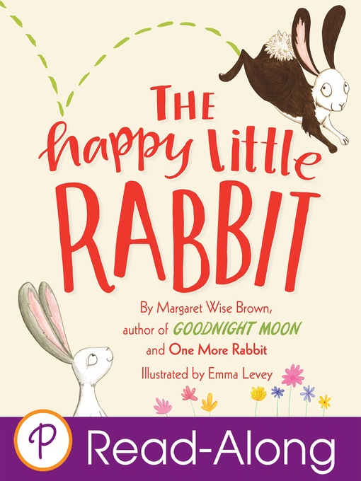 Title details for The Happy Little Rabbit by Margaret Wise Brown - Available